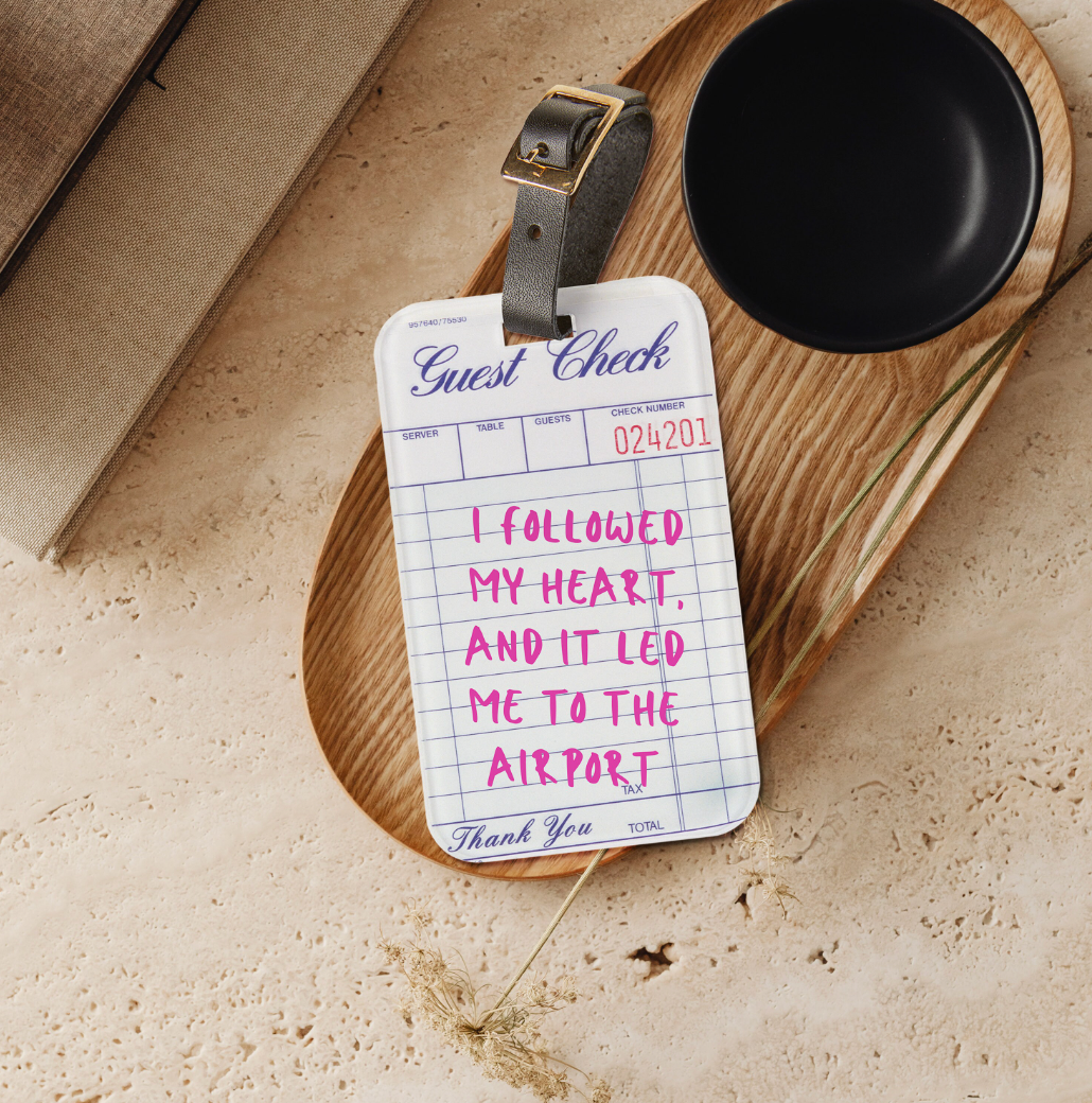 Guest Check Luggage Tag "My Heart Led me to the Airport"