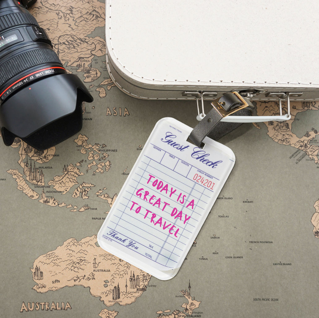 Guest Check Luggage Tag "Today is a Great Day to Travel"